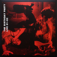 Вінілова платівка The Birthday Party – Live 81-82 (2LP, Album, Vinyl)