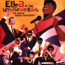 Вінілова платівка Ella Fitzgerald – Ella at the Hollywood Bowl: The Irving Berlin Songbook (LP, Album, Vinyl)