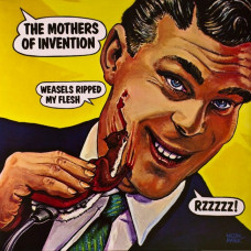 Вінілова платівка The Mothers Of Invention – Weasels Ripped My Flesh (LP, Album, Reissue)