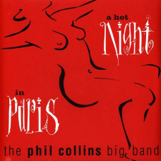 Вінілова платівка The Phil Collins Big Band – A Hot Night In Paris (2LP, Album, Reissue, Remastered, Vinyl)