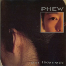 CD диск Phew – Our Likeness (CD, Album)