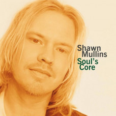 Вінілова платівка Shawn Mullins – Soul’s Core (LP, Album, Limited Edition, Stereo, Gold Vinyl)