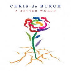 Вінілова платівка Chris de Burgh – A Better World (2LP, Album, Limited Edition, Numbered, Reissue, Blue Translucent Vinyl)