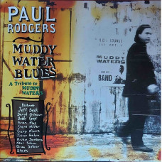 Вінілова платівка Paul Rodgers – Muddy Water Blues (A Tribute To Muddy Waters) (2LP, Album, Reissue, Stereo, Vinyl)