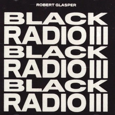 Вінілова платівка Robert Glasper – Black Radio III (2LP, Album, Stereo, Vinyl)