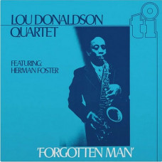 Вінілова платівка Lou Donaldson Quartet Featuring Herman Foster – 'Forgotten Man' (LP, Album, Limited Edition, Numbered, Reissue, Stereo, Blue Vinyl)