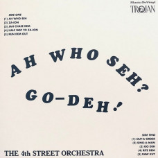 Вінілова платівка The 4th Street Orchestra – Ah Who Seh ? Go-Deh ! (LP, Album, Numbered, Reissue, Orange Vinyl)