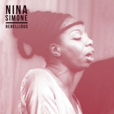 Вінілова платівка Nina Simone – Rebellious (LP, Compilation, Reissue, Remastered, Stereo, Vinyl)