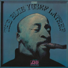 Вінілова платівка Yusef Lateef – The Blue Yusef Lateef (LP, Album, Reissue, 180 Gram, Vinyl)