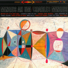Вінілова платівка Charles Mingus – Mingus Ah Um (LP, Album, Reissue, Remastered, Stereo, 180g, Vinyl)