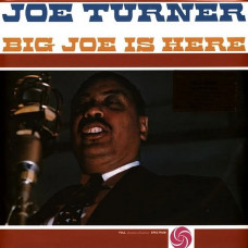Вінілова платівка Big Joe Turner – Big Joe Is Here (LP, Limited Edition, Numbered, Reissue, Mono, Silver Vinyl)