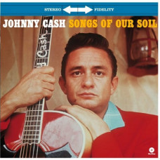 Вінілова платівка Johnny Cash – Songs Of Our Soil (LP, Album, Reissue, Stereo, 180 Gram, Vinyl)