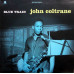 John Coltrane – Blue Train (LP, Album, Limited Edition, Vinyl) John Coltrane – Blue Train (LP, Album, Limited Edition, Vinyl)