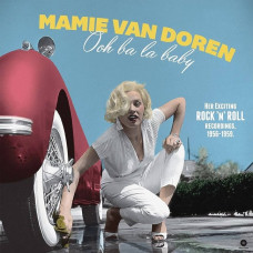 Вінілова платівка Mamie Van Doren – Ohh Ba La Baby (Her Exciting Rock 'N' Roll Recordings, 1956-1959.) (LP, Compilation, Limited Edition, Vinyl)