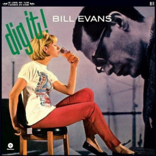 Вінілова платівка Bill Evans – Dig It! (LP, Compilation, Reissue, Vinyl)
