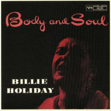 Вінілова платівка Billie Holiday – Body And Soul (LP, Reissue, Mono, Vinyl)