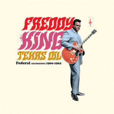 Вінілова платівка Freddie King – Texas Oil: Federal Recordings 1960-1962 (LP, 12