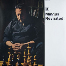 Вінілова платівка Charles Mingus – Mingus Revisited (LP, Album, Stereo, Reissue, Vinyl)