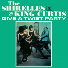 Вінілова платівка The Shirelles & King Curtis – Give A Twist Party (LP, Album, Limited Edition, Reissue, Vinyl)
