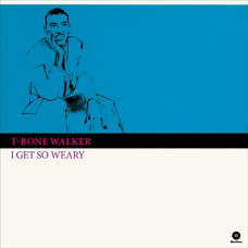 Вінілова платівка T-Bone Walker – I Get So Weary (LP, Album, Limited Edition, Vinyl)