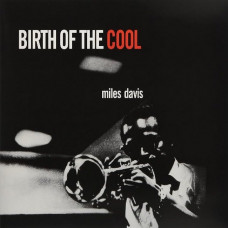 Вінілова платівка Miles Davis – Birth Of The Cool (LP, Album, Compilation, Limited Edition, Red Vinyl)