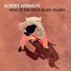Вінілова платівка Robert Johnson – King Of The Delta Blues Singers (LP, Compilation, Limited Edition, Orange Vinyl)