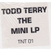 Todd Terry – The Unreleased Project (EP, Album, Vinyl)