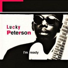 Вінілова платівка Lucky Peterson – I'm Ready (2LP, Album, Reissue, Vinyl)