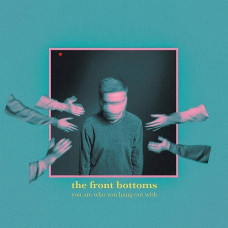 Вінілова платівка The Front Bottoms – You Are Who You Hang Out With (LP, Album, Stereo, Vinyl)