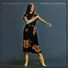 Вінілова платівка Emmylou Harris – Evangeline (LP, Album, Reissue, Vinyl)