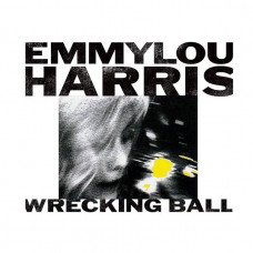 Вінілова платівка Emmylou Harris – Wrecking Ball (LP, Reissue, Vinyl)
