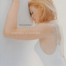 Вінілова платівка Madonna – Something To Remember (LP, Compilation, Reissue, 180 gram, Vinyl)