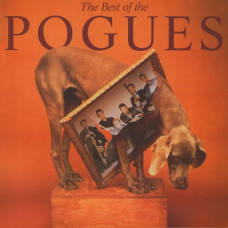 Вінілова платівка The Pogues – The Best Of The Pogues (LP, Compilation, Vinyl)