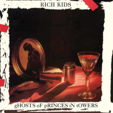 Вінілова платівка Rich Kids – Ghosts Of Princes In Towers (LP, Album, Vinyl)
