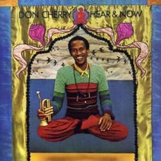 Вінілова платівка Don Cherry – Hear & Now (LP, Album, Reissue, Vinyl)