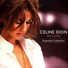 Вінілова платівка Celine Dion – My Love Essential Collection (2LP, Compilation, Reissue, Vinyl)