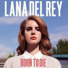 Вінілова платівка Lana Del Rey - Born To Die (2LP, Album, Vinyl)