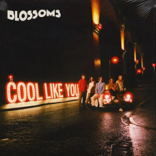 Вінілова платівка Blossoms – Cool Like You (LP, Album, Vinyl)
