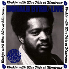Вінілова платівка Donald Byrd – Cookin' With Blue Note At Montreux (LP, Album, Stereo, Vinyl)