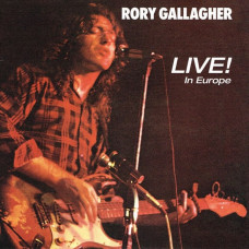 Вінілова платівка Rory Gallagher – Live! In Europe (LP, Album, Vinyl)