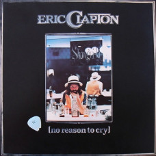 Вінілова платівка Eric Clapton – No Reason To Cry (LP, Album, Vinyl)