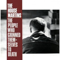 Вінілова платівка The Housemartins – The People Who Grinned Themselves To Death (LP, Album, Vinyl)