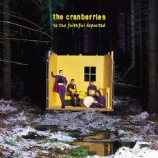 The Cranberries – To The Faithful Departed (2LP, Album, Deluxe Edition, Vinyl)
