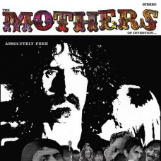 Вінілова платівка The Mothers Of Invention – Absolutely Free (2LP, Album, Stereo, 180 gram, Single Sided, Etched Vinyl)