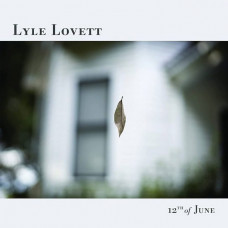 Вінілова платівка Lyle Lovett – 12th Of June (LP, Album, Vinyl)