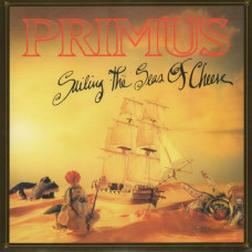 Вінілова платівка Primus – Sailing The Seas Of Cheese (LP, Album, Vinyl)
