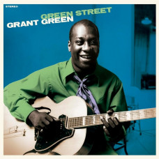 Вінілова платівка Grant Green – Green Street (LP, Album, 180g, Blue Vinyl)