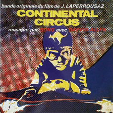 Вінілова платівка Gong Avec Daevid Allen – Continental Circus (LP, Album, Repress, Stereo)