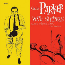 Вінілова платівка Charlie Parker - Charlie Parker With Strings (LP, Compilation, Vinyl)