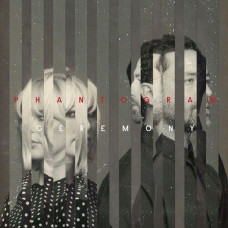 Вінілова платівка Phantogram – Ceremony (LP, Album, Vinyl)